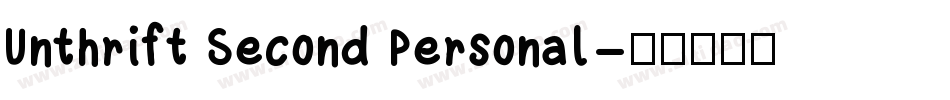 Unthrift Second Personal字体转换